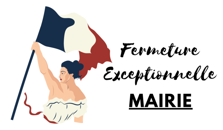 Fermeture exceptionnelle Mairie 18/05/2024