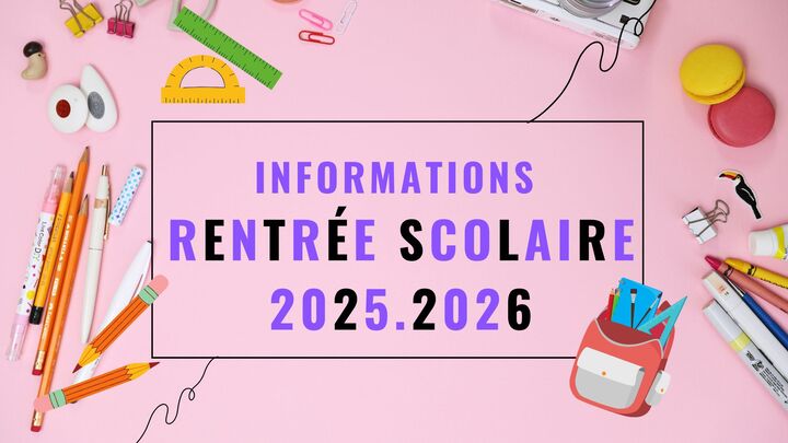 Année scolaire 2025.2026 – infos rentrée