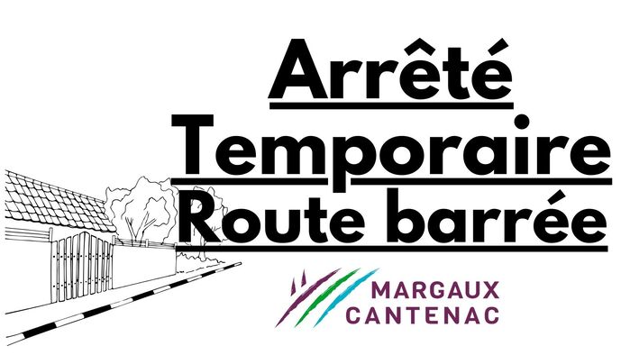 Arrêté – Route Barrée PN 36 et Rue Mermoz
