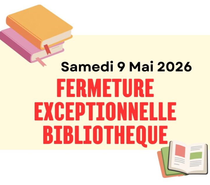 Fermeture exceptionnelle Bibliothèque 09/05/2026