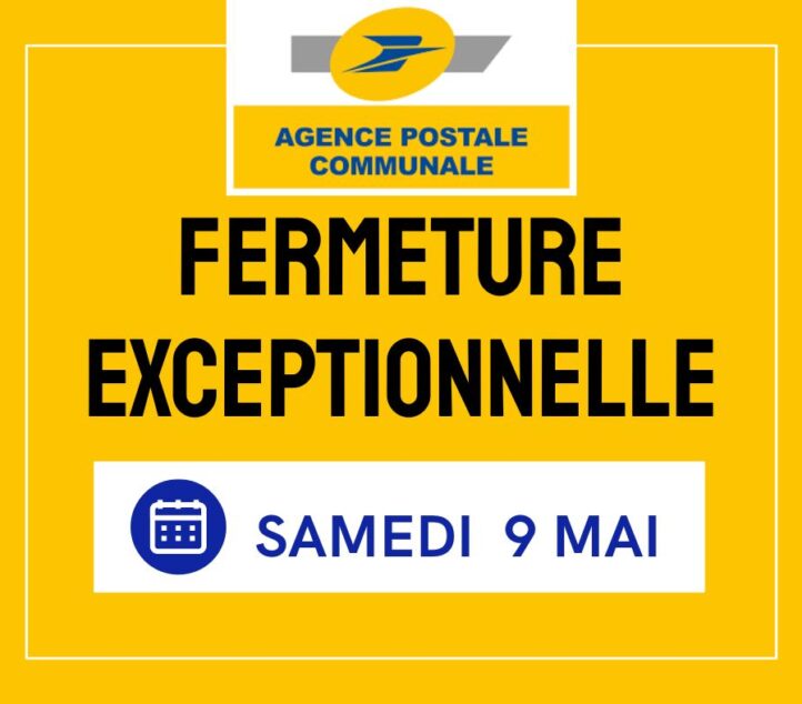Fermeture exceptionnelle Agence Postale 09/05/2026