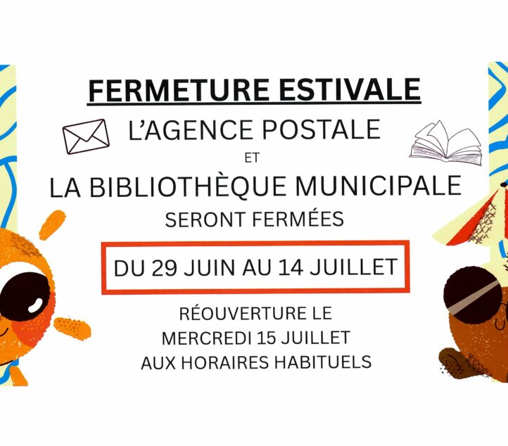 Fermeture Estivale de l&rsquo;Agence Postale et de la Bibliothèque